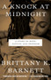 A Knock at Midnight (A Story of Hope, Justice, and Freedom) - 9781984825803 by Brittany K. Barnett, 9781984825803