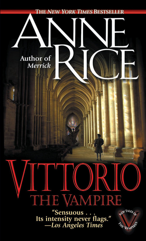 Vittorio, the Vampire by Anne Rice, 9780345422392