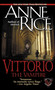 Vittorio, the Vampire by Anne Rice, 9780345422392
