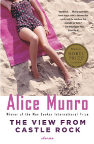 The View from Castle Rock by Alice Munro, 9781400077922