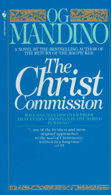 The Christ Commission (Will One Man Discover Proof That Every Christian in the World Is Wrong?) by Og Mandino, 9780553277425