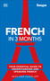 French in 3 Months with Free Audio App (Your Essential Guide to Understanding and Speaking French) by DK, 9780744051605
