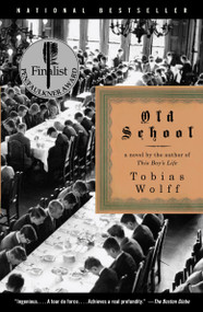 Old School by Tobias Wolff, 9780375701498