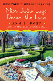 Miss Julia Lays Down the Law (A Novel) by Ann B. Ross, 9780143107927
