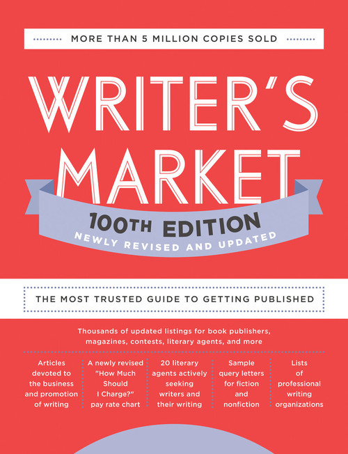 Writer's Market 100th Edition (The Most Trusted Guide to Getting Published) by Robert Lee Brewer, 9780593332030