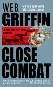 Close Combat by W.E.B. Griffin, 9780515112696