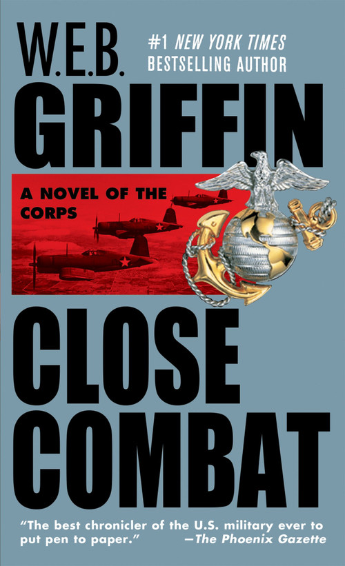 Close Combat by W.E.B. Griffin, 9780515112696