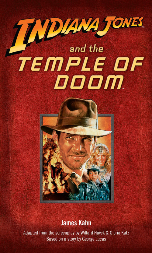Indiana Jones and the Temple of Doom by James Kahn, 9780345314574