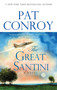 The Great Santini (A Novel) by Pat Conroy, 9780553381559