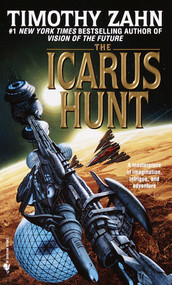The Icarus Hunt (A Novel) by Timothy Zahn, 9780553573916