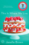 This Is Where We Live (A Novel) by Janelle Brown, 9780385524049