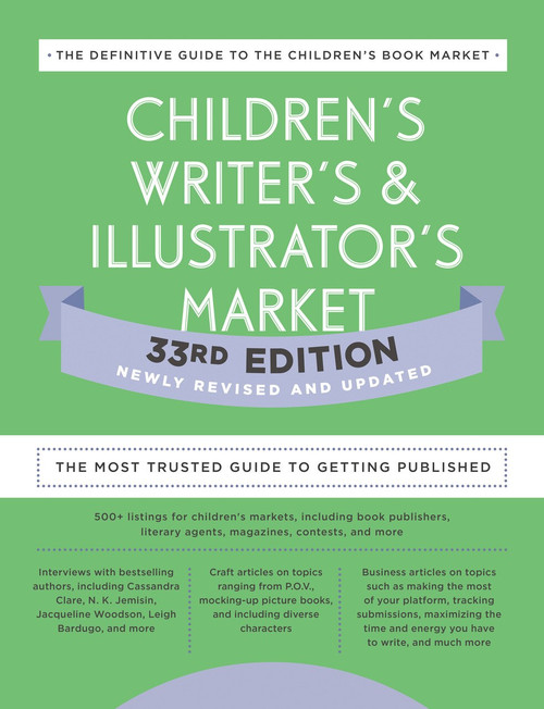 Children's Writer's & Illustrator's Market 33rd Edition (The Most Trusted Guide to Getting Published) by Writer's Digest Books, 9780593332054