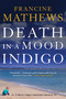 Death in a Mood Indigo by Francine Mathews, 9781616957544