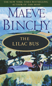 The Lilac Bus (A Novel) by Maeve Binchy, 9780440213024