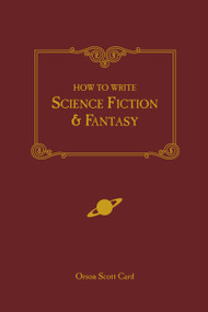 How to Write Science Fiction & Fantasy by Orson Scott Card, 9781582971032