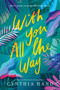With You All the Way - 9780062693204 by Cynthia Hand, 9780062693204