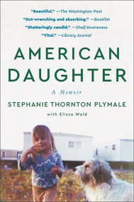 American Daughter (A Memoir) - 9780063054349 by Stephanie Thornton Plymale, Elissa Wald, 9780063054349