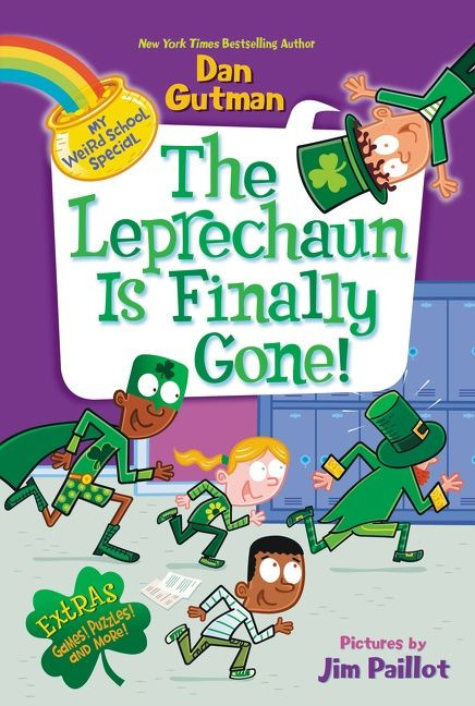 My Weird School Special: The Leprechaun Is Finally Gone! by Dan Gutman, Jim Paillot, 9780063067271