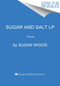 Sugar and Salt (A Novel) - 9780063211193 by Susan Wiggs, 9780063211193