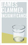 Insignificance by James Clammer, 9781552454343