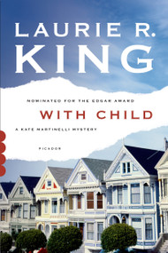 With Child (A Novel) by Laurie R. King, 9781250046598