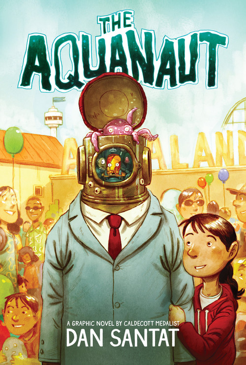 The Aquanaut: A Graphic Novel - 9780545497602 by Dan Santat, Dan Santat, 9780545497602