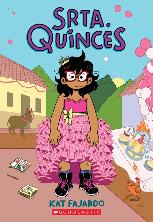 Srta. Quinces (Miss Quinces) by Kat Fajardo, Kat Fajardo, 9781338535655