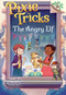 The Angry Elf: A Branches Book (Pixie Tricks #5) - 9781338627916 by Tracey West, Xavier Bonet, 9781338627916