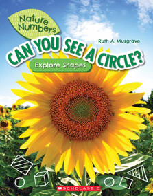 Can You See a Circle?: Explore Shapes (Nature Numbers) by Ruth Musgrave, 9781338765168