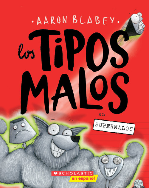 Los tipos malos en supermalos (The Bad Guys in Superbad) (Spanish Edition) by Aaron Blabey, 9781338798227