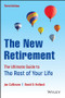 The New Retirement (The Ultimate Guide to the Rest of Your Life) by Jan Cullinane, David D. Holland, 9781119838159