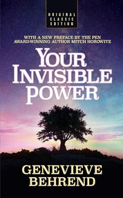 Your Invisible Power (Original Classic Edition) by Genevieve Behrend, Mitch Horowitz, 9781722502751