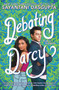 Debating Darcy by Sayantani DasGupta, 9781338797695