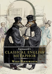 Farnsworth's Classical English Metaphor by Ward Farnsworth, 9781567925487