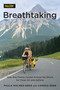 Breathtaking (How One Family Cycled Around the World for Clean Air and Asthma) by Paula Holmes-Eber, Lorenz Eber, 9781493064311