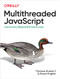 Multithreaded Javascript (Concurrency Beyond the Event Loop) by Thomas Hunter, Bryan English, 9781098104436