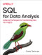 SQL for Data Analysis (Advanced Techniques for Transforming Data into Insights) by Cathy Tanimura, 9781492088783