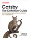 Gatsby: The Definitive Guide (Build and Deploy Highly Performant Jamstack Sites and Applications) by Preston So, 9781492087519