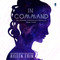 In Command (An Aunare Chronicles Novella) by Aileen Erin, 9781943858613