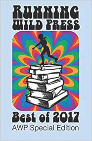 Running Wild Press: Best of 2017 (AWP Special Edition) by Lisa Diane Kastner, 9781947041110