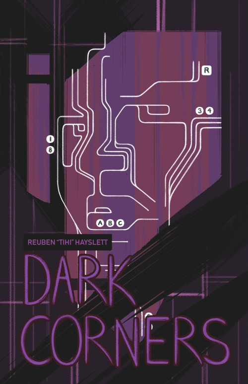 Dark Corners by Reuben Tihi Hayslett, Reuben Tihi Hayslett, 9781947041226