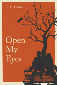 Open My Eyes by T Hahn, Andrew DiPrinzio, 9781947041288