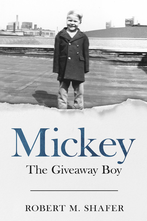 Mickey (The Giveaway Boy) by Barbara Lockwood, Robert Shafer, 9781947041318