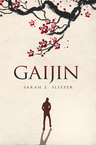 Gaijin by Sarah Z Sleeper, Barbara Lockwood, 9781947041677