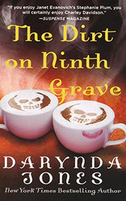 The Dirt on Ninth Grave (A Novel) by Darynda Jones, 9781250829078
