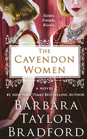 The Cavendon Women (A Novel) by Barbara Taylor Bradford, 9781250827623