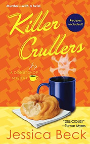 Killer Crullers (A Donut Shop Mystery) by Jessica Beck, 9781250827593