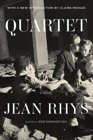Quartet (A Novel) by Jean Rhys, Claire Messud, 9780393358117