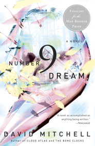 Number9Dream (A Novel) by David Mitchell, 9780812966923