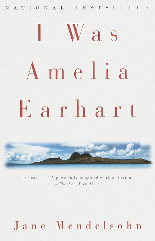 I Was Amelia Earhart by Jane Mendelsohn, 9780679776369
